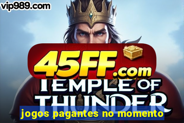 jogos pagantes no momento